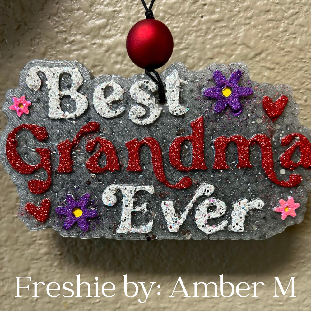 Best Grandma Ever Freshie Mold